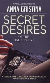 bokomslag Secret Desires of the One Percent
