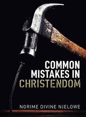 Common Mistakes In Christendom 1