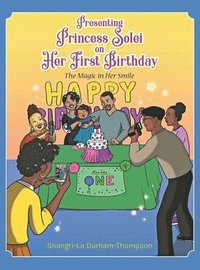 bokomslag Presenting Princess Solei on Her First Birthday