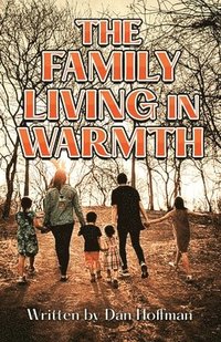 bokomslag The Family Living in Warmth