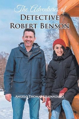 bokomslag The Adventures of Detective Robert Benson