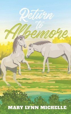 Return to Albemore 1