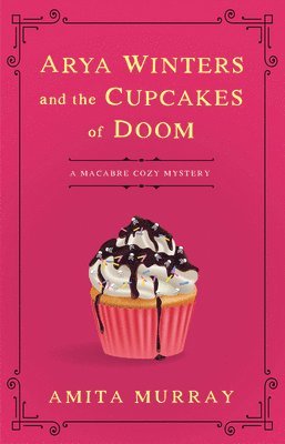 Arya Winters And The Deadly Cupcakes 1