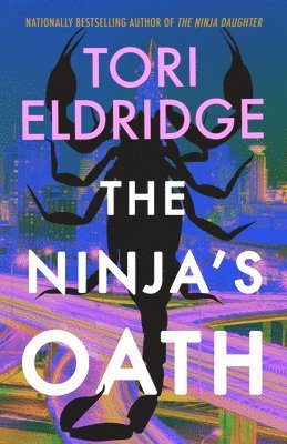 Tori Eldridge - The Ninja's Oath, Inbunden