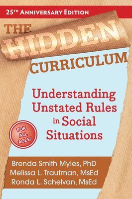 Brenda Smith Myles, Melissa L. Trautman, Ronda L. Schelvan, Ed Trautman, Melissa L., MS, MS Schelvan, Ronda L., Brenda Smith Myles, Melissa L Trautman, Ronda L Schelvan - Hidden Curriculum, Häftad