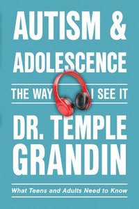 bokomslag Autism & Adolescence:the Way I See It