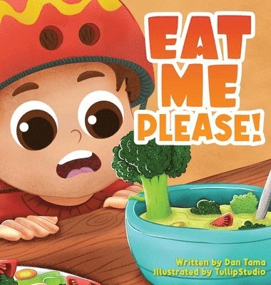 Dan Tama - Eat Me Please!, Inbunden