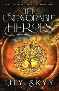 bokomslag The Unfavorable Heroes