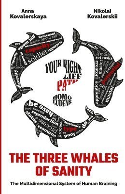 Nikolai Kovalerskii, Anna Kovalerskaya - Three Whales of Sanity, Häftad