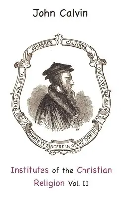 John Calvin - Institutes of the Christian Religion Vol. II, Inbunden. Tillgänglighet: Lägg i varukorg