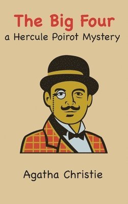 Agatha Christie - Big Four, Inbunden