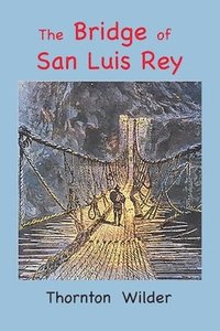 bokomslag The Bridge of San Luis Rey