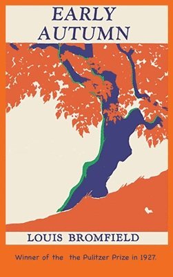 Louis Bromfield - Early Autumn, Inbunden