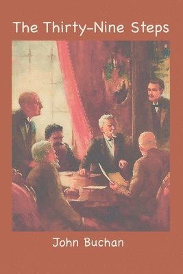 John Buchan - Thirty-Nine Steps, Häftad