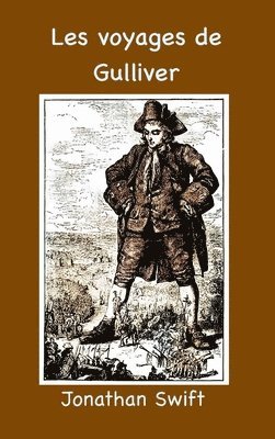Jonathan Swift - Voyages de Gulliver, Inbunden
