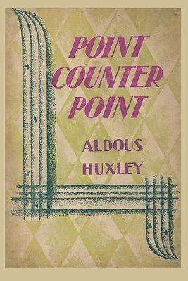 Aldous Huxley - Point Counter Point, Häftad