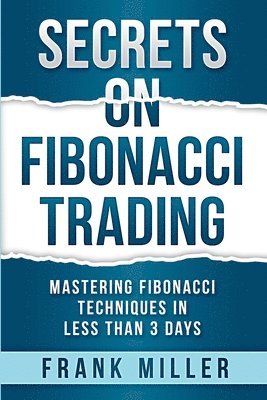Secrets on Fibonacci Trading 1