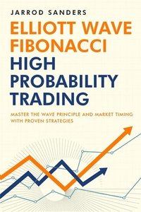 bokomslag Elliott Wave - Fibonacci High Probability Trading