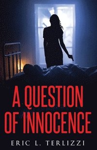 bokomslag A Question of Innocence