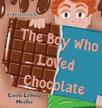 bokomslag The Boy Who Loved Chocolate