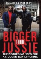 Bigger Than Jussie 1