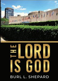 bokomslag Lord Is God