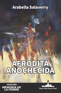 bokomslag Afrodita anochecida