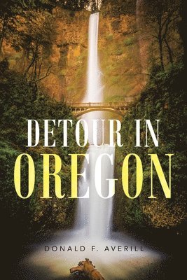 Donald F Averill - Detour in Oregon, Häftad