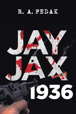 R a Fedak - Jay Jax 1936, Häftad. Tillgänglighet: Lägg i varukorg