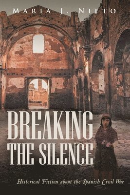 Maria J Nieto - Breaking the Silence, Häftad