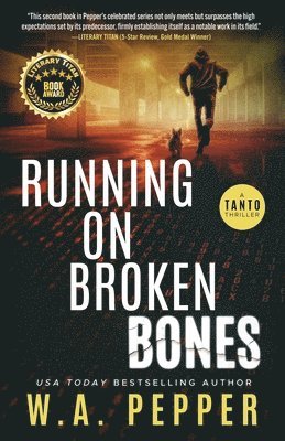 Running on Broken Bones