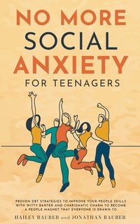 bokomslag No More Social Anxiety For Teenagers