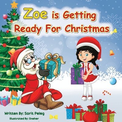 Zoe Is Getting Ready For Christmas 1