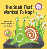 bokomslag The Snail That Wanted To Hop!
