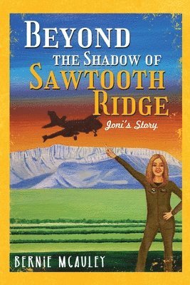 Beyond The Shadows of Sawtooth Ridge 1