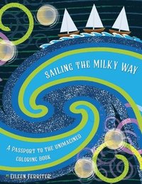 bokomslag Sailing the Milky Way