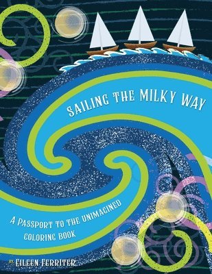 Sailing the Milky Way 1