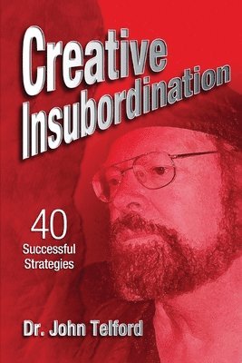 John Telford - Creative Insubordination, Häftad