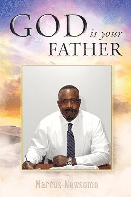 bokomslag GOD is your FATHER