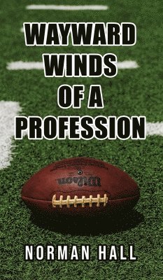 Wayward Winds of a Profession 1