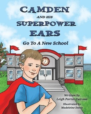 Camden and His Superpower Ears 1