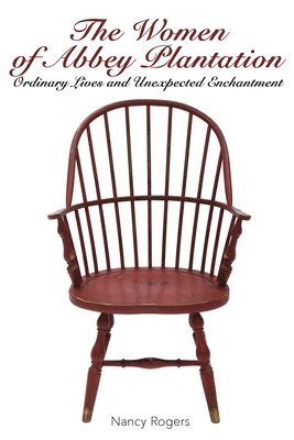 Nancy Rogers, Nancy Rogers - Women of Abbey Plantation, Häftad