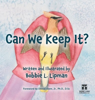 Bobbie L Lipman, Bobbie L. Lipman - Can We Keep It?, Inbunden