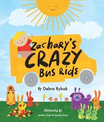 Debra Rybak - Zachary's Crazy Bus Ride, Häftad