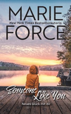Marie Force - Someone like you - Neues Glück mit dir, Häftad