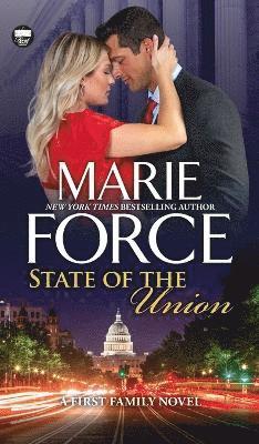 Marie Force - State of the Union, Inbunden