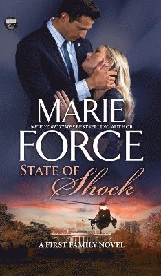 Marie Force - State of Shock, Inbunden