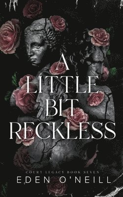 Eden O'Neill - Little Bit Reckless, Häftad
