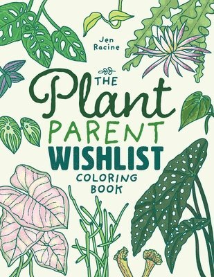 bokomslag The Plant Parent Wishlist Coloring Book