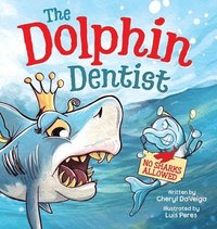 bokomslag Dolphin Dentist - No Sharks Allowed